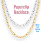 Paperclip necklace in silver or gold, non tarnish, unisex male female 18 inch P76